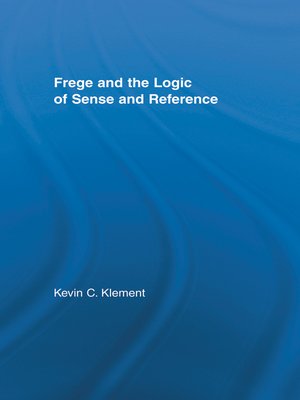cover image of Frege and the Logic of Sense and Reference